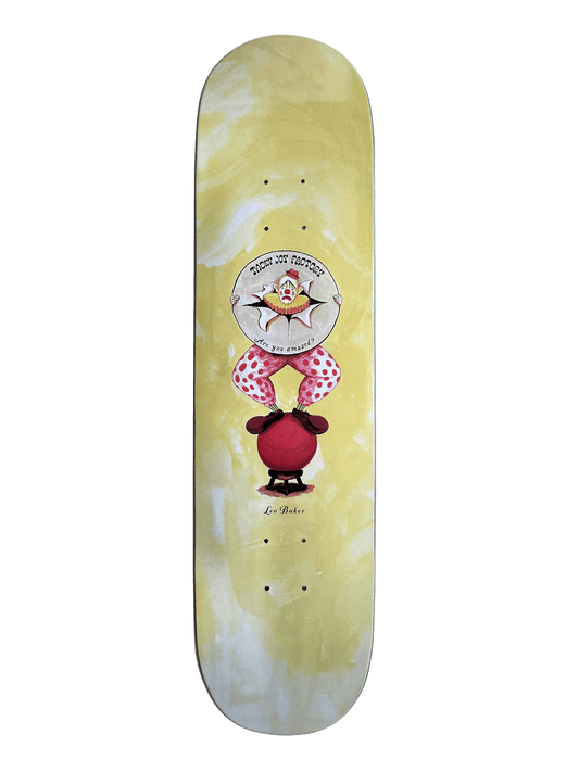 Tacky Joy Factory DECK 8.25 Tacky Joy Factory Baker Are You Amused Deck - 8.25