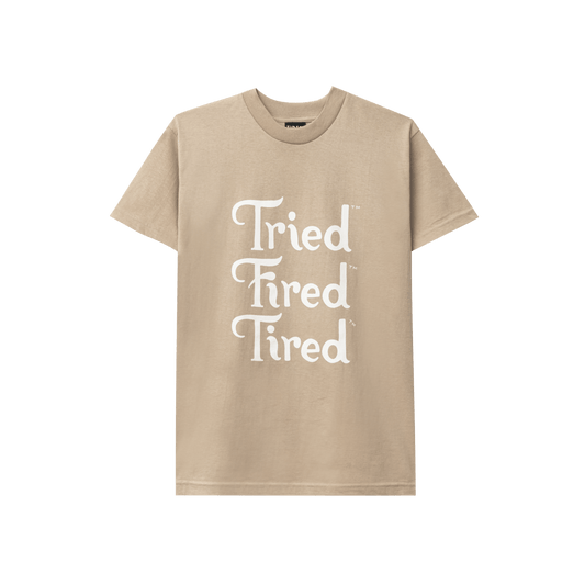TIRED T-SHIRT TIRED FIRED TEE - OATMEAL